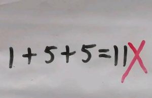 พ่อโทรหาครู ลูกคิดเลข 1+5+5=11 ทำไมตรวจว่า “ผิด” รู้เฉลยพูดไม่ออก เพราะผิดจริงๆ